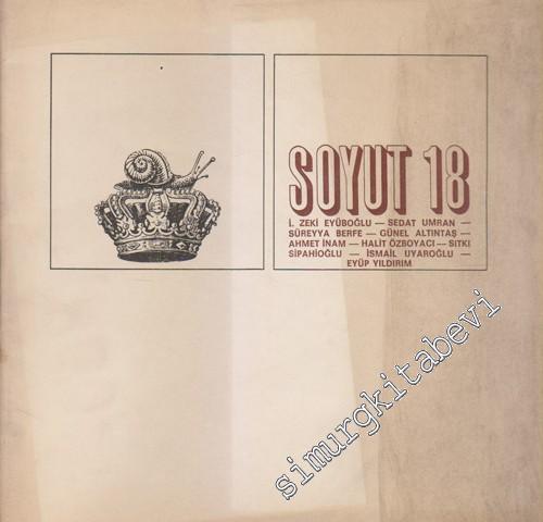 Soyut Aylık Edebiyat Dergisi - Sayı: 18      Ekim 1969