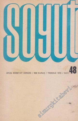 Soyut Aylık Edebiyat Dergisi - Sayı: 48      Temmuz