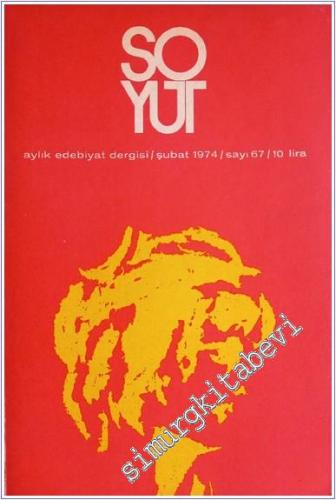 Soyut Aylık Edebiyat Dergisi - Sayı: 67      Ekim 1974