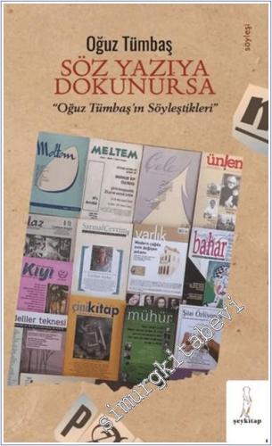 Söz Yazıya Dokunursa - Oğuz Tümbaş'ın Söyleştikleri -        2024
