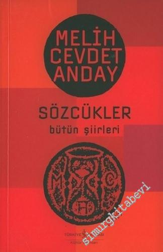 Sözcükler: Bütün Şiirleri -        2007