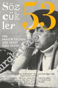 Sözcükler İki Aylık Edebiyat Dergisi - Dosya: 100. Doğum Yılında Aziz Nesin Özel Sayısı - Sayı: 53      Ocak Şubat