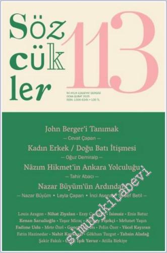 Sözcükler İki Aylık Edebiyat Dergisi - Nazar Büyüm'ün Ardından - Sayı: 113      Ocak - Şubat 2025