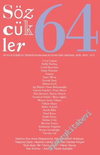Sözcükler İki Aylık Edebiyat Dergisi - Nâzım Hikmet, Onat Kutlar, Tarkovski,  Kubrick, Tarık Akan - Sayı: 64      Kasım - Aralık