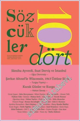 Sözcükler İki Aylık Edebiyat Dergisi - Sâmiha Ayverdi, Suat Derviş ve 