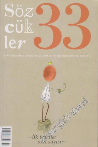 Sözcükler İki Aylık Edebiyat Dergisi - Sayı: 33 Eylül - Ekim