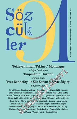 Sözcükler İki Aylık Edebiyat Dergisi - Tekleyen İnsan Tekine (Montaigne)  - Sayı: 91      Mayıs - Haziran