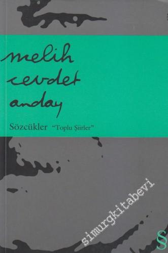 Sözcükler - Toplu Şiirler -