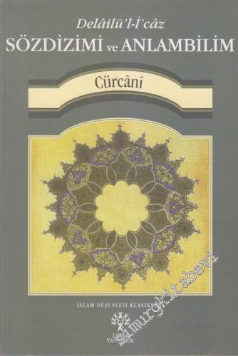 Sözdizimi ve Anlambilim = Delailü'l-İ'caz -