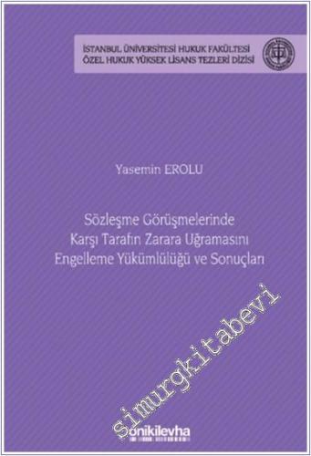 Sözleşme Görüşmelerinde Karşı Tarafın Zarara Uğramasını Engelleme Yükümlülüğü ve Sonuçları - 2024