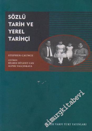Sözlü Tarih ve Yerel Tarihçi -