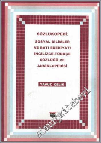 Sözlükopedi: Sosyal Bilimler ve Batı Edebiyatı İngilizce - Türkçe Sözlüğü ve Ansiklopedisi -        2024