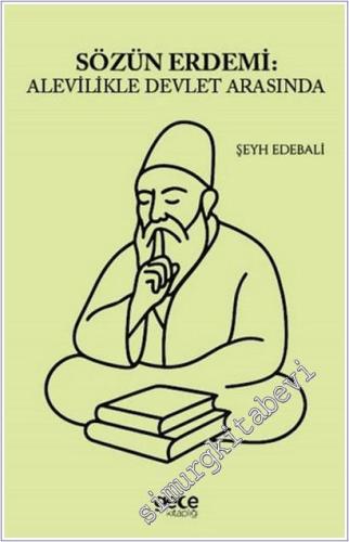 Sözün Erdemi : Alevilikle Devlet Arasında -        2025