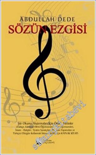 Sözün Ezgisi : Şiir Okuma Alıştırmaları İçin Metinler -        2022