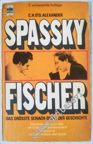 Spassky - Fischer : Das grösste Schach-Duell der Geschichte - 1973