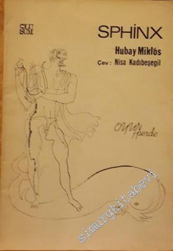 Sphinx Ya Da Koruyucunun Sonu (1 Perde) -