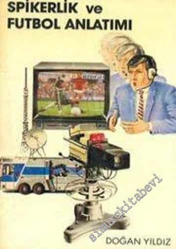 Spikerlik ve Futbol Anlatımı  -        1986