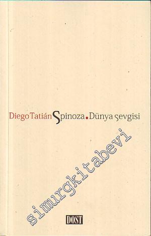 Spinoza: Dünya Sevgisi -