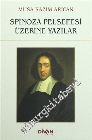 Spinoza Felsefesi Üzerine Yazılar