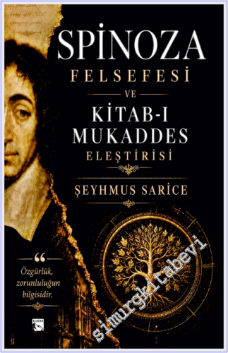 Spinoza Felsefesi ve Kitab-ı Mukaddes Eleştirisi -