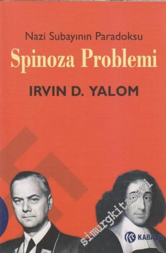 Spinoza Problemi: Nazi Subayının Paradoksu -