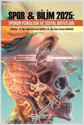 Spor & Bilim 2025 : Sporun Psikolojik ve Sosyal Boyutları -        2025