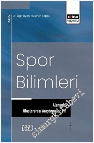 Spor Bilimleri Alanında Uluslararası Araştırmalar VII - 2023