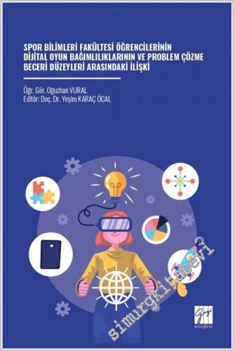 Spor Bilimleri Fakültesi Öğrencilerinin Dijital Oyun Bağımlılıklarının