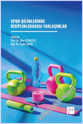 Spor Bilimlerinde Disiplinlerarası Yaklaşımlar - 2026
