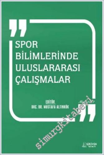Spor Bilimlerinde Uluslararası Çalışmalar - Mart 2024 -        2024