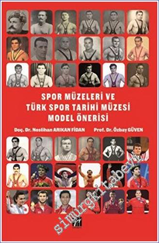 Spor Müzeleri ve Türk Spor Tarihi Müzesi Model Önerisi - 2022