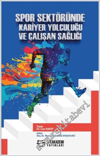 Spor Sektöründe Kariyer Yolculuğu ve Çalışan Sağlığı -        2024