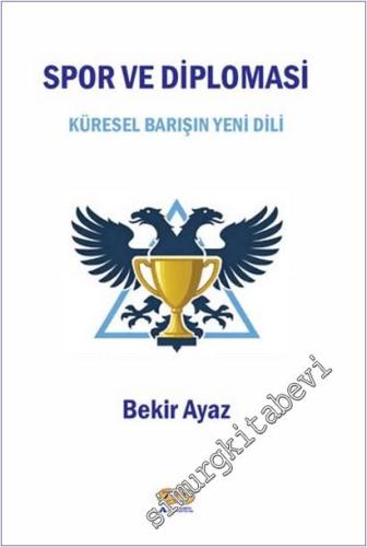 Spor ve Diplomasi : Küresel Barışın Yeni Dili - 2026