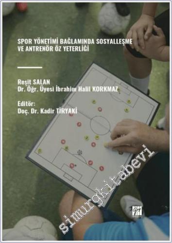 Spor Yönetimi Bağlamında Sosyalleşme ve Antrenör Öz Yeterliği -        2024