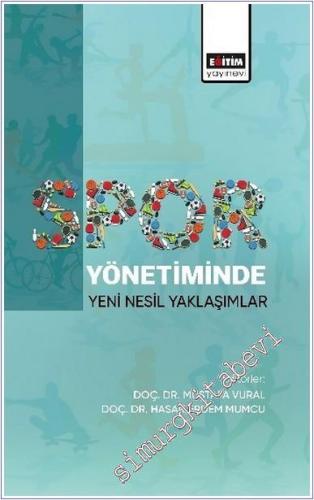 Spor Yönetiminde Yeni Nesil Yaklaşımlar -        2025