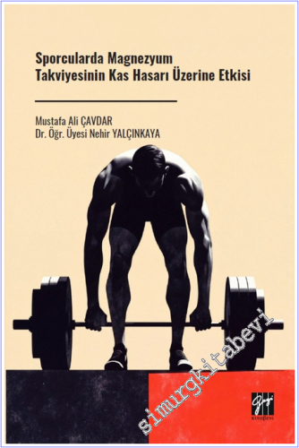 Sporcularda Magnezyum Takviyesinin Kas Hasarı Üzerine Etkisi -        2026