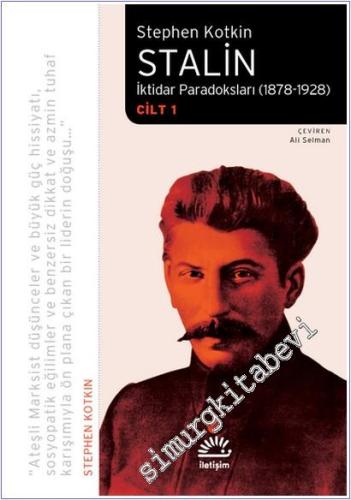 Stalin - Cilt 1 : İktidar Paradoksları (1878-1928)  -        2018