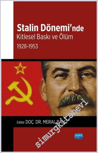 Stalin Dönemi'nde Kitlesel Baskı ve Ölüm -        2024