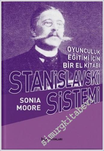 Stanislavski Sistemi: Oyunculuk Eğitimi İçin Bir El Kitabı  -        2025