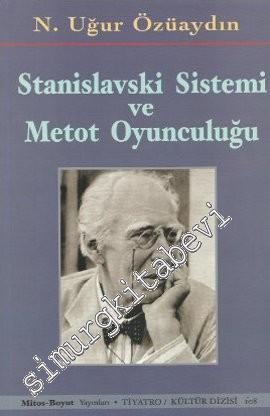 Stanislavski Sistemi ve Metot Oyunculuğu -