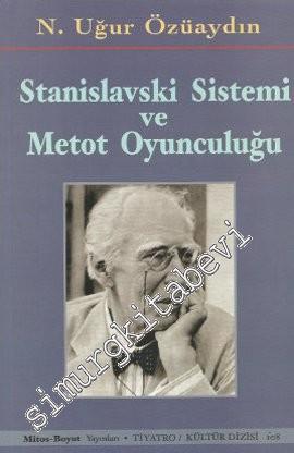 Stanislavski Sistemi ve Metot Oyunculuğu