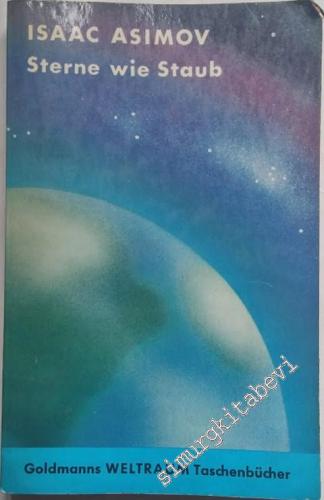 Sterne wie Staub: Ein Utopisch-Technischer Abenteuerroman -