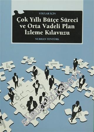 STK'lar İçin Çok Yıllı Bütçe Süreci ve Orta Vadeli Plan İzleme Kılavuzu -