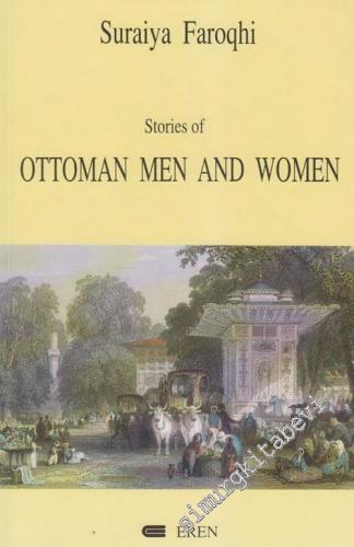 Stories of Ottoman Men and Women: Establishing Status, Establishing Control -        2002