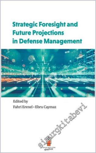 Strategic Foresight and Future Projections in Defense Management -        2025