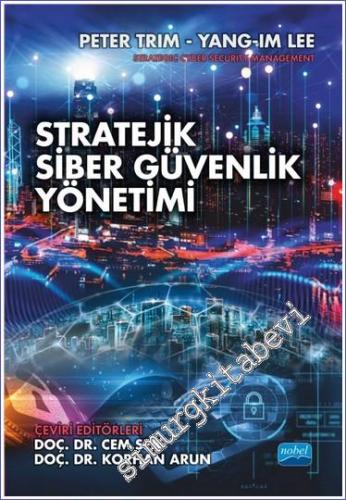 Stratejik Siber Güvenlik Yönetimi Strategic Cyber Security Management 