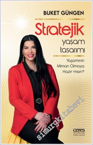 Stratejik Yaşam Tasarımı - Yaşamının Mimarı Olmaya Hazır mısın? -        2025