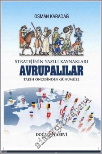 Stratejinin Yazılı Kaynakları : Avrupalılar Tarih Öncesinden Günümüze 