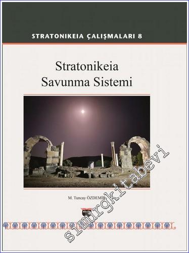 Stratonikeia Savunma Sistemi : Stratonikeia Çalışmaları 8 - 2023