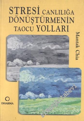 Stresi Canlılığa Dönüştürmenin Taocu Yolları -